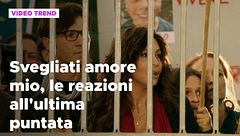 Svegliati amore mio, le reazioni all'ultima puntata