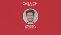 Casa Chi - #ISOLA Puntata n. 10: con Andrea Zelletta