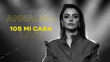Annalisa a 105 Mi Casa Live: guarda il live completo!