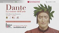 "Dante. La visione dell'Arte" per il progetto "A Regola d'Arte"