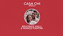 Casa Chi - #ISOLA Puntata n. 19: con Beatrice Valli e Marco Fantini