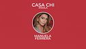 Casa Chi - #ISOLA Puntata n. 27: con Manuela Ferrera