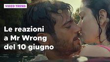 Mr Wrong, il riassunto e le reazioni alla puntata del 10 giugno