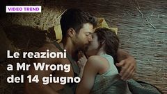 Mr Wrong, il riassunto e le reazioni alla puntata del 14 giugno