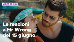 Mr Wrong, il riassunto e le reazioni alla puntata del 15 giugno