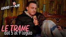 Le trame dal 5 al 9 luglio