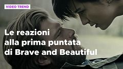 Brave and beautiful, il riassunto e le reazioni alla prima puntata
