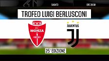 Trofeo Luigi Berlusconi: Monza vs Juventus