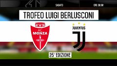 Trofeo Luigi Berlusconi: Monza vs Juventus