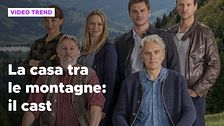La casa tra le montagne, il cast