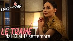 Le trame dal 13 al 17 settembre