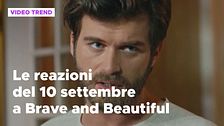 Brave and Beautiful, il riassunto e le reazioni alla puntata del 10 settembre
