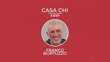 Casa Chi - GF VIP Puntata n. 6: con Franco Bortuzzo