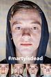 #martyisdead: non guardare, non chiedere, non cliccare