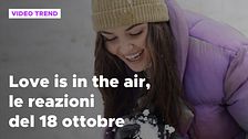 Love is in the air, il riassunto e le reazioni alla puntata del 18 ottobre