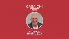 Casa Chi - GF VIP Puntata n. 19: con Franco Bortuzzo