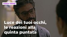 Luce dei tuoi occhi, le reazioni social alla quinta puntata