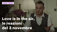 Love is in the air, il riassunto e le reazioni alla puntata del 3 novembre