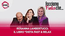 Rosanna Lambertucci: il libro Dieta Fast e Relax