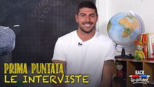 Prima puntata: le interviste