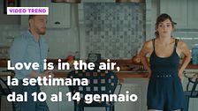 Love is in the air, il meglio della settimana dal 10 al 14 gennaio