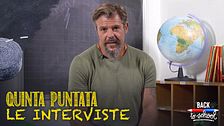 Quinta puntata: le interviste
