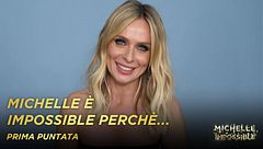 Michelle è Impossible perché…