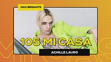Achille Lauro a 105 Mi Casa!