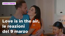 Love is in the air, il riassunto e le reazioni alla puntata del 9 marzo