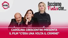 Carolina Crescentini presenta il film C'era una volta il crimine