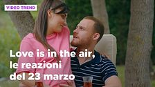Love is in the air, il riassunto e le reazioni alla puntata del 23 marzo