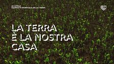 La Terra è la nostra casa: abitiamola con amore