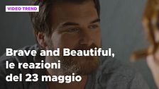 Brave and Beautiful, il riassunto e le reazioni alla puntata del 23 maggio