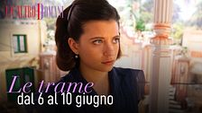 Le trame dal 6 al 10 giugno