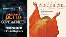 Detto Contraddetto: Mostra Maria Maddalena "L'arte dell'equivoco"