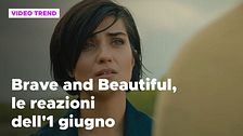 Brave and Beautiful, il riassunto e le reazioni alla puntata dell'1 giugno