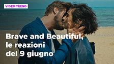 Brave and Beautiful, il riassunto e le reazioni alla puntata del 9 giugno