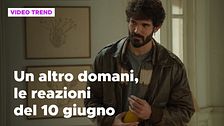 Un altro domani, il riassunto e le reazioni alla puntata del 10 giugno