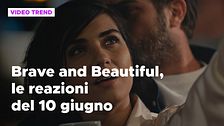 Brave and Beautiful, il riassunto e le reazioni del 10 giugno