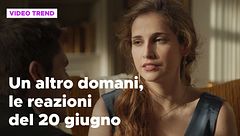 Un altro domani, il riassunto alla puntata del 20 giugno