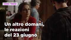 Un altro domani, il riassunto e le reazioni alla puntata del 23 giugno