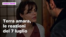 Terra amara, il riassunto e le reazioni alla puntata del 7 luglio