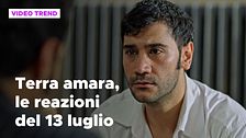 Terra amara, il riassunto e le reazioni alla puntata del 13 luglio