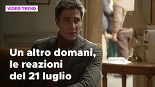Un altro domani, il riassunto e le reazioni della puntata del 21 luglio