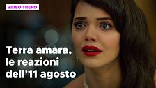 Terra amara, il riassunto e le reazioni alla puntata dell'11 agosto