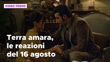 Terra amara, il riassunto e le reazioni alla puntata del 16 agosto