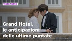 Grand Hotel 3, le anticipazioni del finale del 26 agosto