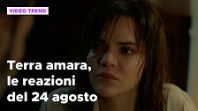 Terra amara, il riassunto e le reazioni alla puntata del 24 agosto