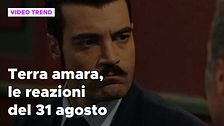 Terra amara, il riassunto e le reazioni alla puntata del 31 agosto