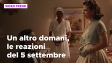 Un altro domani, il riassunto e le reazioni della puntata del 5 settembre